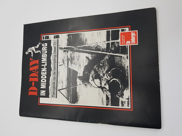 D-Day in Midden-Limburg - Terugblik op de Bevrijding  / deel 1