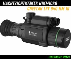 HikMicro Cheetah LRF 940 nm IR Nachtzichtkijker 